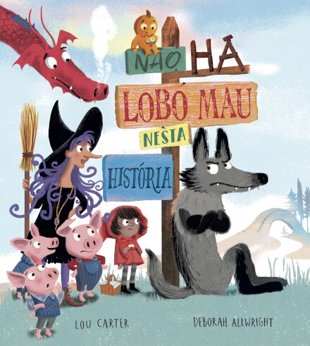 Não Há Lobo Mau Nesta História