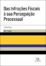 Das infrações fiscais à sua perseguição processual