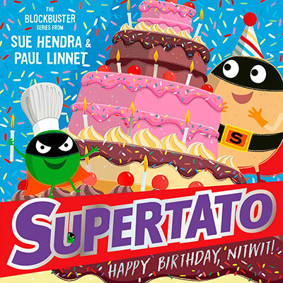 Supertato: Happy Birthday Nitwit