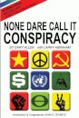 None Dare Call It Conspiracy
