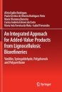 An Integrated Approach for Added-Value Products from Lignocellulosic Biorefineries