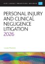 Personal Injury and Clinical Negligence Litigation 2026