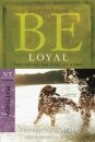 Be Loyal - Matthew