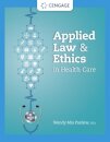 Applied Law and Ethics in Health Care