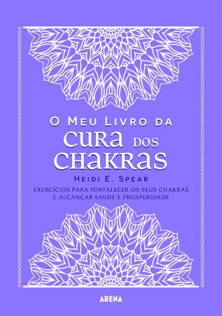 O meu livro da cura dos chakras