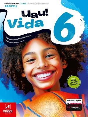 UAU! Vida 6 - Ciências Naturais - 6.º Ano Manual 2025