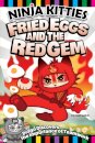 Ninja Kitties Fried Eggs and the Red Gem