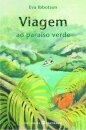 Viagem Ao Paraíso Verde
