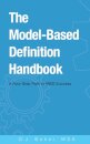 The Model-Based Definition Handbook