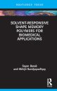 Solvent-Responsive Shape Memory Polymers for Biomedical Applications