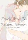 May Tomorrow Bring Rainbows