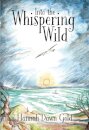 Into The Whispering Wild