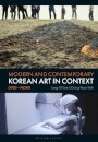 Modern and Contemporary Korean Art in Context (1950 - Now)