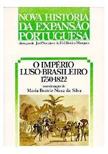 O Império Luso-Brasileiro: 1750-1822