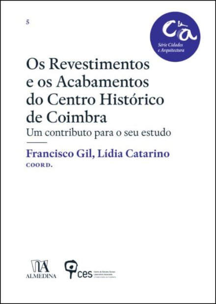 Os revestimentos e os acabamentos do Centro Histórico de Coimbra