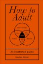 How To Adult