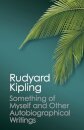 Something of Myself and Other Autobiographical Writings