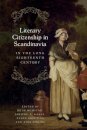 Literary Citizenship in Scandinavia in the Long Eighteenth Century