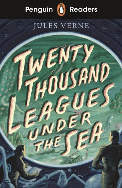 Penguin Readers Starter Level: Twenty Thousand Leagues Under the Sea (ELT Graded Readers)