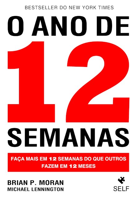 O Ano De 12 Semanas