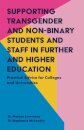 Supporting Transgender and Non-Binary Students and Staff in Further and Higher Education