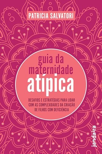 Guia Da Maternidade Atípica