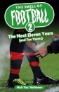 The Smell of Football II