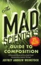 The Mad Scientist’s Guide to Composition - MLA 2021 Update