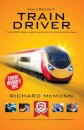 How to Become a Train Driver - the Ultimate Insider's Guide