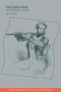 The Early Flute : A Practical Guide