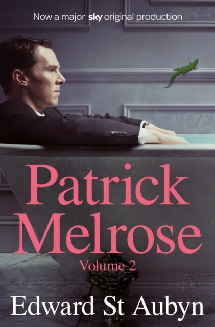 Patrick Melrose Volume Two