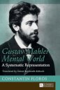 Gustav Mahler’s Mental World