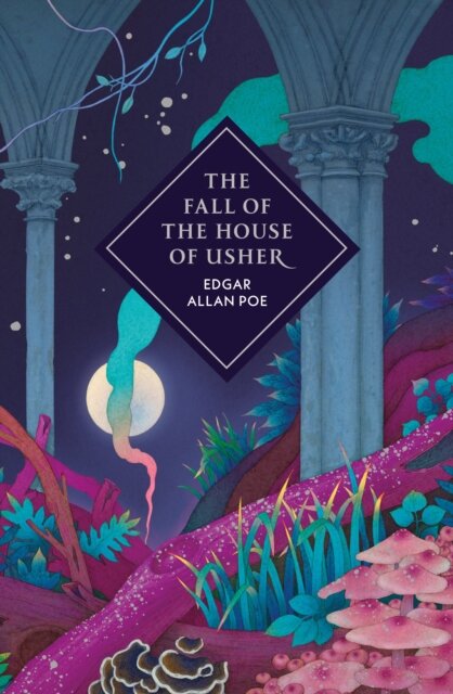 Fall Of The House Of Usher And Other Stories