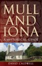 Mull and Iona: A Historical Guide