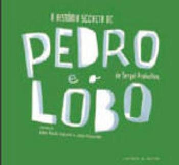 A História Secreta de Pedro e o Lobo