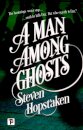 A Man Among Ghosts