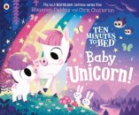 Ten Minutes To Bed: Baby Unicorn