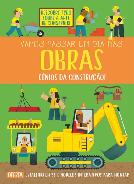 Vamos Passar um Dia nas Obras