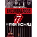 Encurralados: Os Stones No Banco Dos Réus