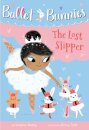 Ballet Bunnies #4: The Lost Slipper