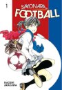Sayonara, Football 1