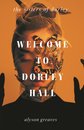 Welcome To Dorley Hall Vol 1