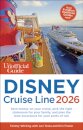 The Unofficial Guide to Disney Cruise Line 2026