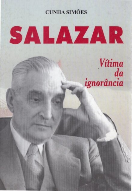 Salazar – Vítima da ignorância