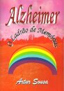 Alzheimer - O Ladrão de Memórias