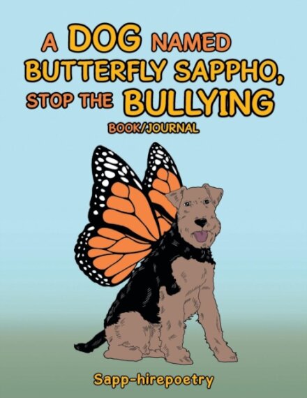 A Dog Named Butterfly Sappho, Stop the Bullying
