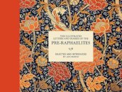 The Illustrated Letters and Diaries of the Pre-Raphaelites