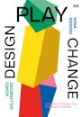 Design, Play, Change