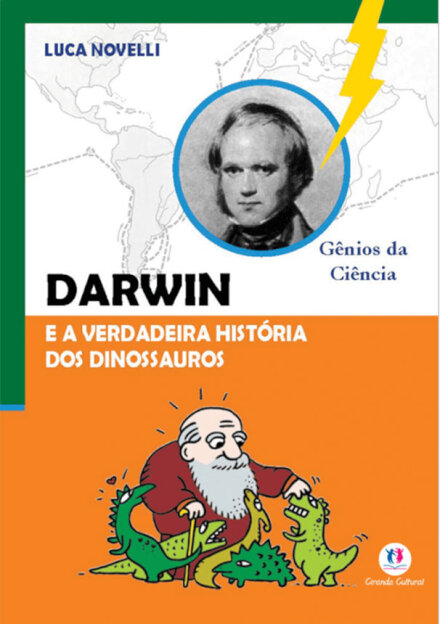 Darwin e a Verdadeira História dos Dinossauros