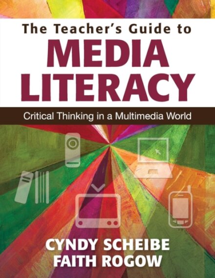 The Teacher’s Guide to Media Literacy